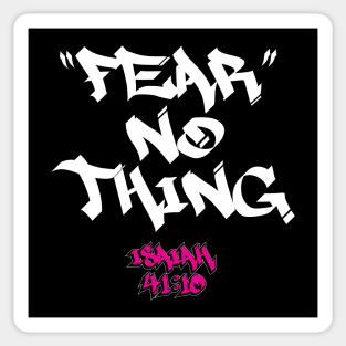 FEAR NO THING - ISAIAH 41:10 Sticker